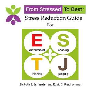 Estj Stress Reduction Guide de David S. Prudhomme