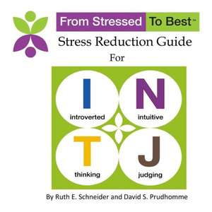 Intj Stress Reduction Guide de David S. Prudhomme