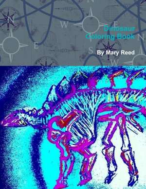 Dinosaur Coloring Book de Mary Reed