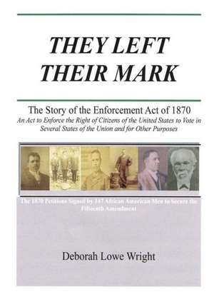 They Left Their Mark de Deborah Lowe Wright