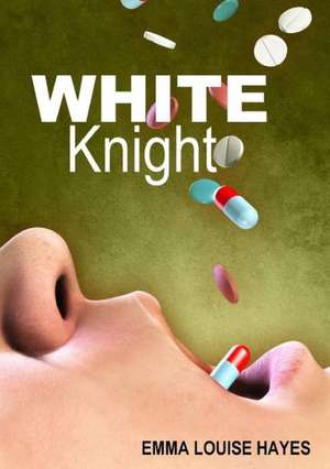 White Knight de Emma Louise Hayes