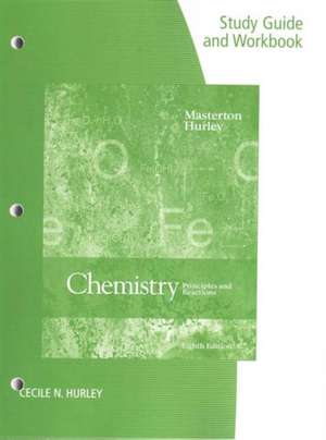 Study Guide and Workbook for Masterton/Hurley S Chemistry: Principles and Reactions, 8th de William L. Masterton