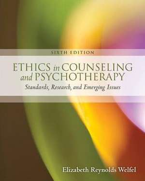 Ethics in Counseling & Psychotherapy de Elizabeth Reynolds Welfel