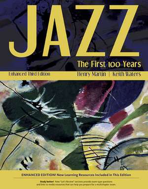 Jazz: The First 100 Years, Non-Media Edition de Henry Martin