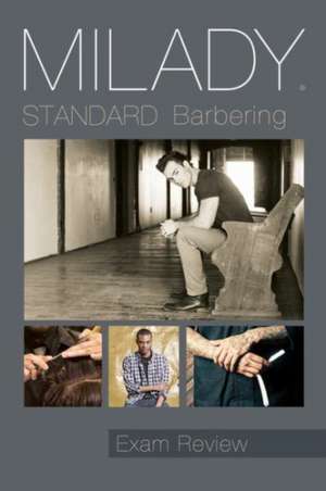 Exam Review for Milady Standard Barbering, 6th de Milady