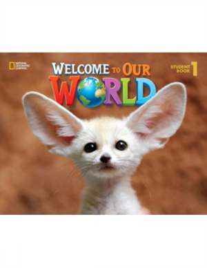 Welcome to Our World 1: Student Book with Student DVD de Joan Shin