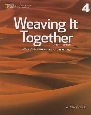 Weaving It Together 4: 0 de Milada Broukal