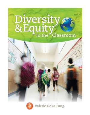 Diversity and Equity in the Classroom de Valerie Ooka Pang