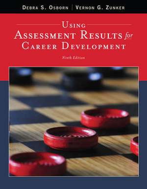 Using Assessment Results for Career Development de Debra S. Osborn