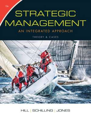 Strategic Management: An Integrated Approach de Charles W.L. Hill