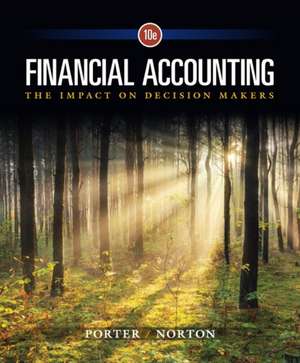 Financial Accounting: The Impact on Decision Makers de Gary A. Porter