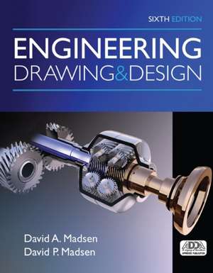 Engineering Drawing and Design de Emeritus Madsen, David A.