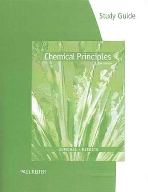 Study Guide for Zumdahl/Decoste's Chemical Principles, 8th de Steven S. Zumdahl