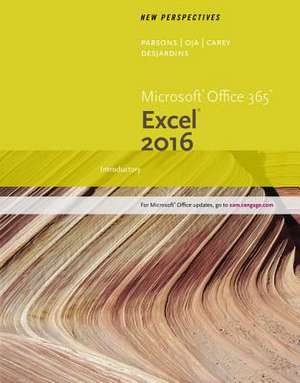 New Perspectives Microsoft Office 365 & Excel 2016: Introductory de June Jamrich Parsons