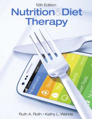 Nutrition & Diet Therapy de Ruth Roth