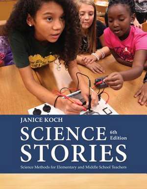 Science Stories de Janice Koch