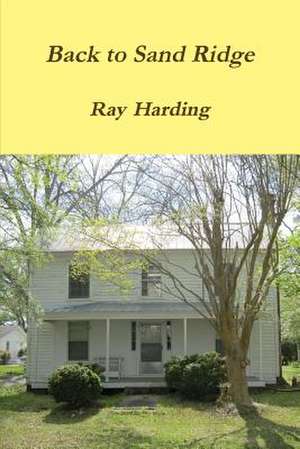 Back to Sand Ridge de Ray Harding