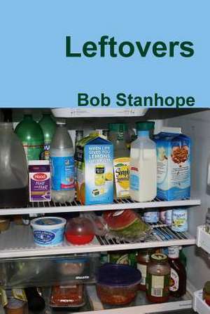 Leftovers de Bob Stanhope