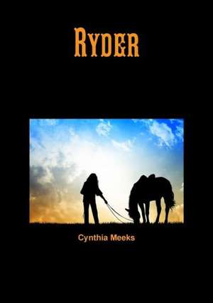 Ryder de Cynthia Meeks