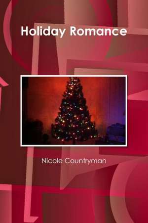 Holiday Romance de Nicole Countryman