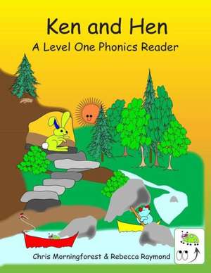 Ken and Hen - A Level One Phonics Reader de Chris Morningforest