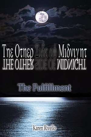 The Other Side of Midnight - The Fulfillment de Karen Rivello