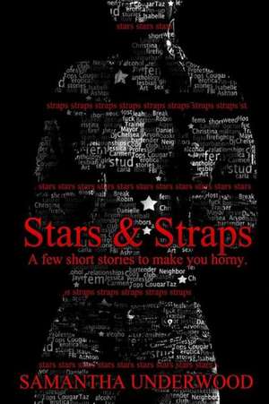 Stars & Straps de Samantha Underwood