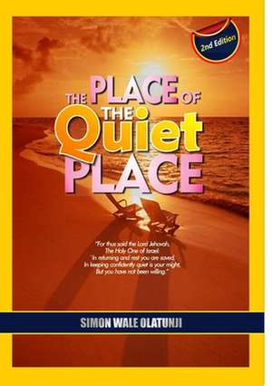 The Place of the Quiet Place de Simon Wale Olatunji