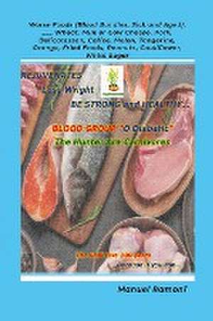 Food Regeneration Guide Blood Group O Diabetic de Manuel Ramoni