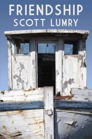 Friendship de Scott Lumry