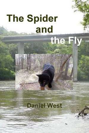 The Spider and the Fly de Daniel West