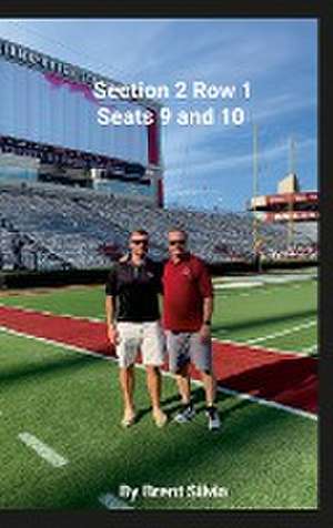 Section 2 Row 1 Seats 9 and 10 de Brent Silvia