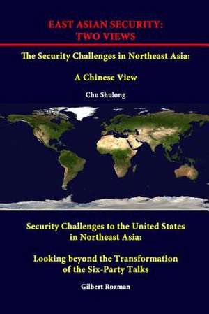 East Asian Security: A Chinese View - Security Challenges to the United States in No de Strategic Studies Institute