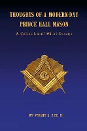 Thoughts of a Modern-Day Prince Hall Mason de Stuart Lee