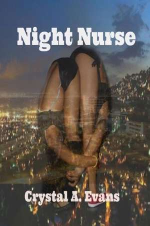 Night Nurse de Crystal Evans