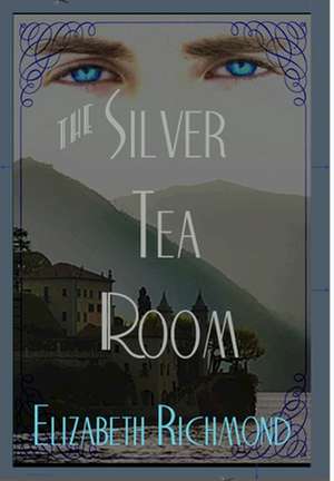 The Silver Tea Room de Elizabeth Richmond