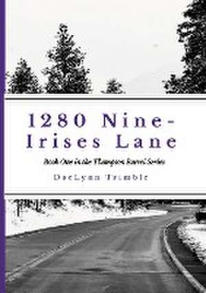 1280 Nine-Irises Lane de Daelynn Trimble