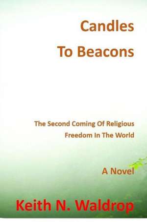 Candles to Beacons de Keith Waldrop