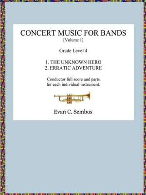 Concert Music for Bands (Volume 1) de Evangelos C. Sembos