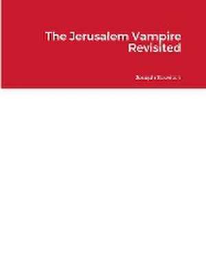 The Jerusalem Vampire Revisited de Joseph Scovitch