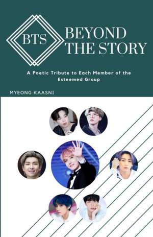 Beyond the Story of BTS de Myeong Kaasni