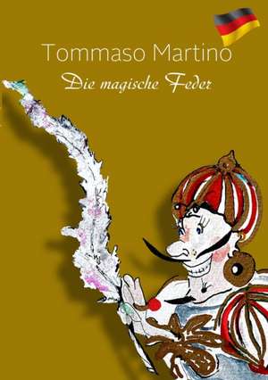 Die magische Feder de Tommaso Martino