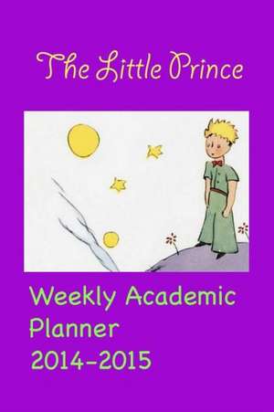 The Little Prince. Weekly Academic Planner de Ermes Lorena