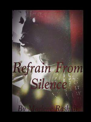 Refrain from Silence de Marlene Rashidi