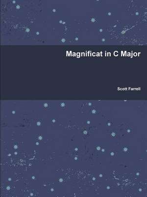 Magnificat in C Major de Scott Farrell