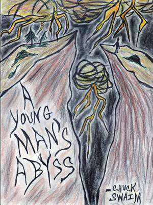 A Young Man's Abyss de Chuck Swaim