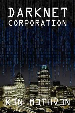 Darknet Corporation de K3n M3thv3n