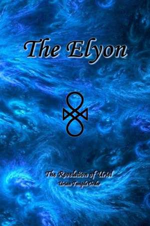 The Elyon de Uriel Uriyah