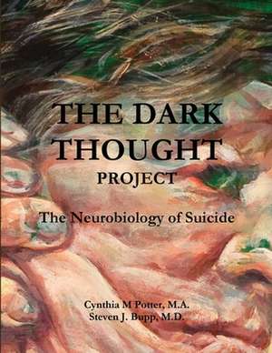 The Dark Thought Project de M. a. Cynthia Potter