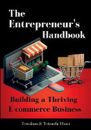 The Entrepreneur's Handbook de Tennison Dixon